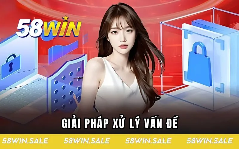 Giải pháp xử lý vấn đề